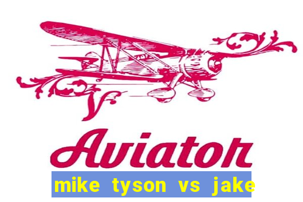 mike tyson vs jake paul assistir online